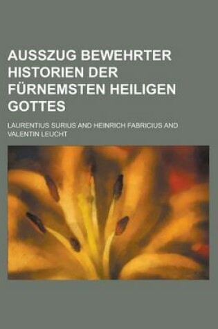 Cover of Ausszug Bewehrter Historien Der Furnemsten Heiligen Gottes