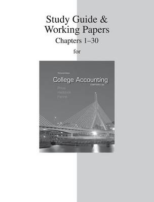 Book cover for Study Guide & Working Papers to Accompany College Accounting (Chapters 1-30)