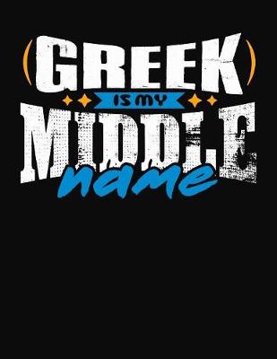 Book cover for Greek Is My Middle Name