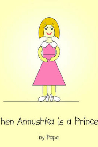 Cover of When Annushka is a Princess
