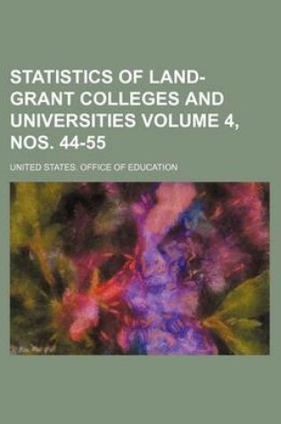 Cover of Statistics of Land-Grant Colleges and Universities Volume 4, Nos. 44-55