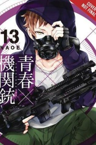 Cover of Aoharu X Machinegun, Vol. 13