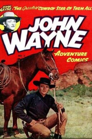 Cover of John Wayne Adventure Comics No. 2