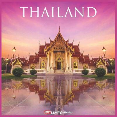 Book cover for Thailand 2021 Wall Calendar