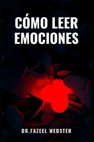Cover of Cómo Leer Las Emociones