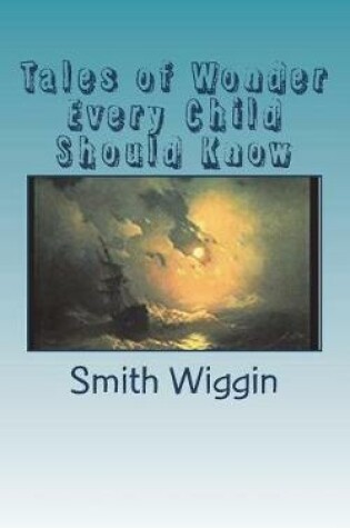 Cover of Tales of Wonder Every Child Should Know