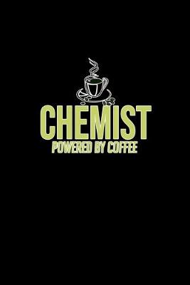 Book cover for Chemist. Powered by coffee