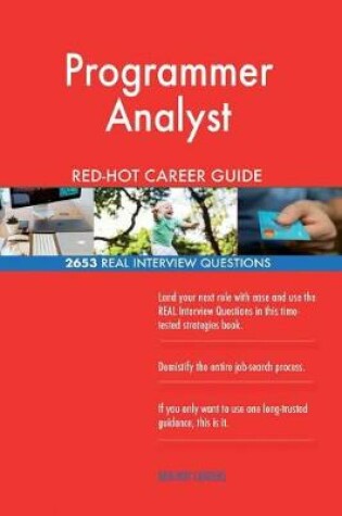 Cover of Programmer Analyst Red-Hot Career Guide; 2653 Real Interview Questions