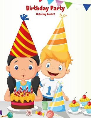 Book cover for Birthday Party Coloring Book 2