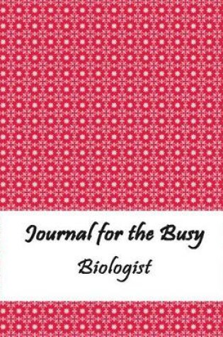 Cover of Journal for the Busy Biologist