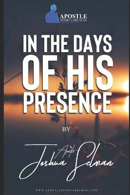 Book cover for In The Days Of His Presence