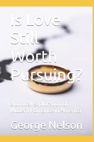 Cover of Is Love Still Worth Pursuing?