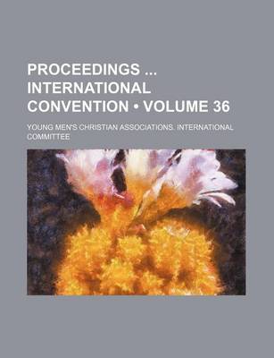 Book cover for Proceedings International Convention (Volume 36)