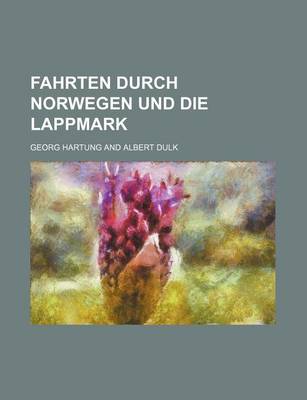 Book cover for Fahrten Durch Norwegen Und Die Lappmark