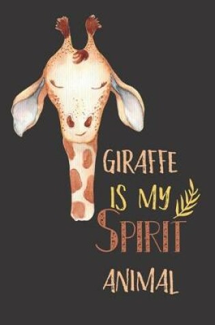 Cover of Giraffe is my spirit animal