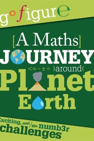 Cover of Go Figure: A Maths Journey through Planet Earth
