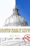 Book cover for Coloring Book of United State of America, Past II. New Edition.