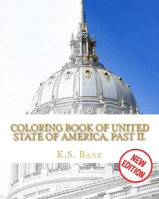 Book cover for Coloring Book of United State of America, Past II. New Edition.