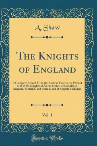 Cover of The Knights of England, Vol. 1