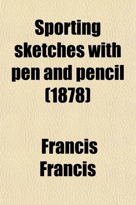 Book cover for Sporting Sketches with Pen and Pencil (1878)