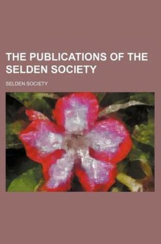 Cover of The Publications of the Selden Society (Volume 20)