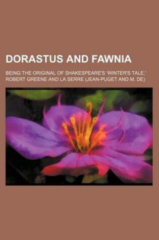 Cover of Dorastus and Fawnia; Being the Original of Shakespeare's Winter's Tale, '