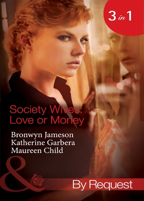 Book cover for Society Wives: Love Or Money