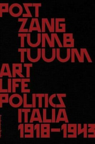 Cover of Post Zang Tumb Tuuum - Art Life Politics: 1918 to 1943