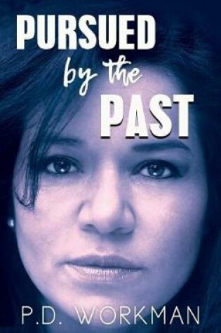 Cover of Pursued by the Past