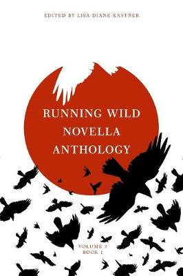 Book cover for Running Wild Novella Anthology, Volume 3 Book 1