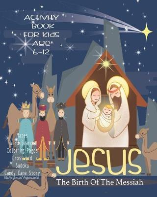 Book cover for Jesus The Birth Of The Messiah