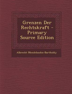 Book cover for Grenzen Der Rechtskraft - Primary Source Edition