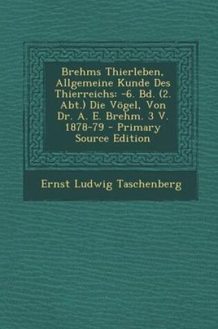 Cover of Brehms Thierleben, Allgemeine Kunde Des Thierreichs
