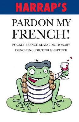 Book cover for Pardon My French!