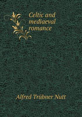 Book cover for Celtic and mediaeval romance