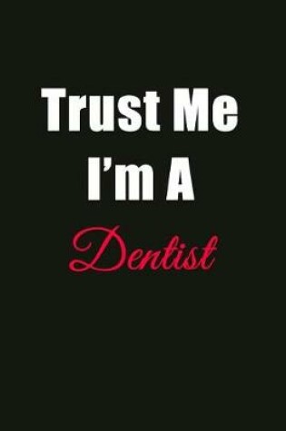 Cover of Trust Me I'm a Dentist