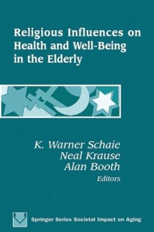 Cover of Religious Influences on Health and Well-being in the Elderly