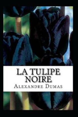 Cover of La Tulipe noire Annoté