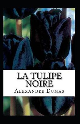 Book cover for La Tulipe noire Annoté