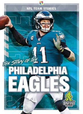 Book cover for The Story of the Philadelphia Eagles