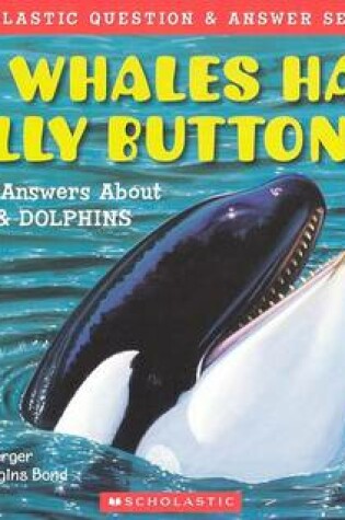 Cover of Do Whales Have Belly Buttons? (Pb)