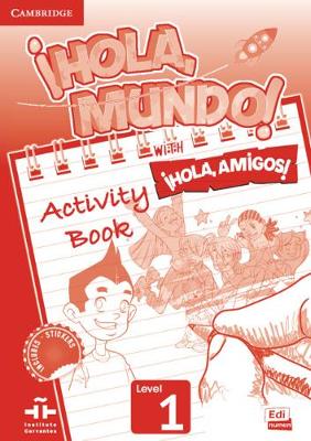 Book cover for ¡Hola, Mundo!, ¡Hola, Amigos! Level 1 Activity Book