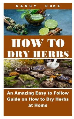 Book cover for How to Dry Herbs