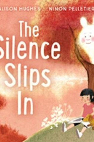 Cover of The Silence Slips In