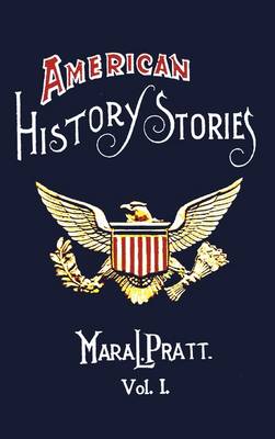 Book cover for American History Stories, Volume I - with Original Illustrations