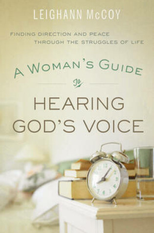 Cover of A Woman's Guide to Hearing God's Voice