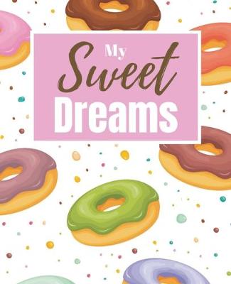 Book cover for My Sweet Dreams - Dream Diary