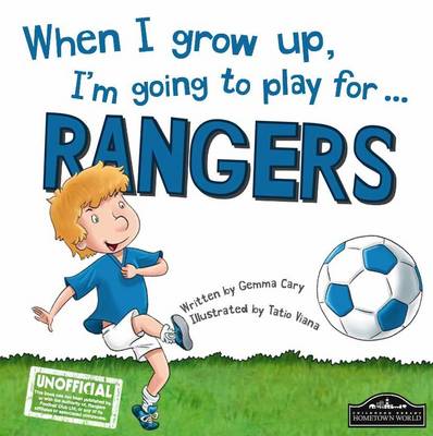 Book cover for When I Grow Up, I'm Going to Play for Rangers