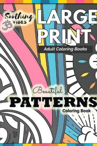 Cover of LARGE PRINT Adult Coloring Books