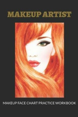 Cover of Makeup Artist Makeup Face Chart Practice Workbook